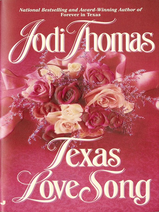Title details for Texas Love Song by Jodi Thomas - Wait list
